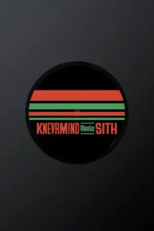 KNEVRM!ND Meets SITH Order Now