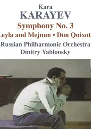 Symphony No. 3 / Leyla & Mejnun / Don Quixote Price Drop