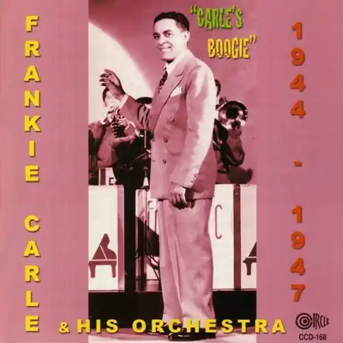 Get Yours Carle's Boogie 1944-1947