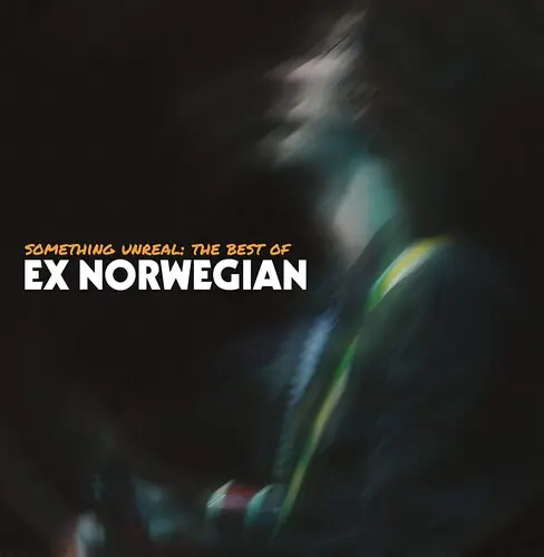 Wholesale Something Unreal: The Best Of Ex Norwegian