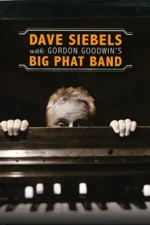 Wholesale Dave Siebels with Gordon Goodwin's Big Phat Band