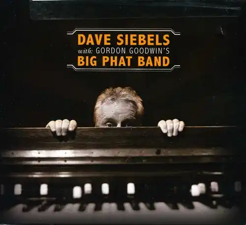 Wholesale Dave Siebels with Gordon Goodwin's Big Phat Band