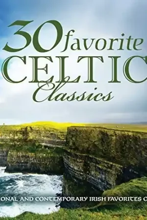 Latest 30 Favorite Celtic Classics