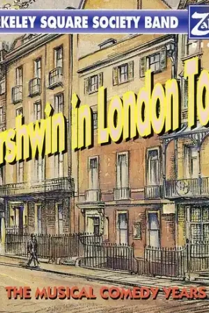 Gershwin In London Town Special Offer