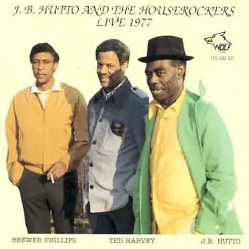 J.B. Hutto and The Houserockers Live 1977 Limited Edition