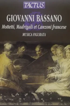 Don’t Miss Out Motets Madrigals & Canzoni