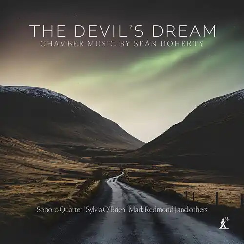 Devil's Dream - Chamber Music By Sean Doherty Direct From Manufacturer