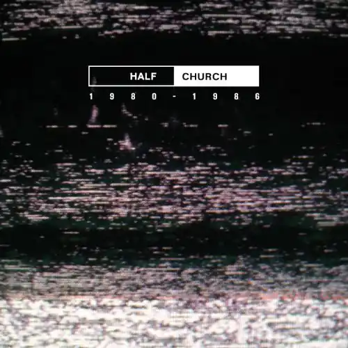 Half Church 1980-86 (Can) Holiday Sale