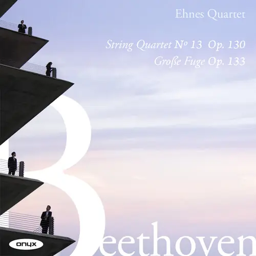 Beethoven: Str Qrt No. 13 Op. 130 Grosse Fuge Op. Authentic