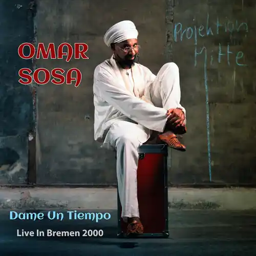 Dame Un Tiempo: Live In Bremen 2000 Certified
