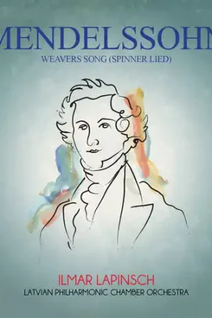 Mendelssohn: Weavers Song (Spinner Lied) [Digitally Remastered] Get Yours