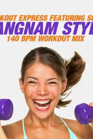 Gangnam Style (140 BPM Workout Mix) Don’t Miss Out