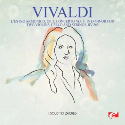 Vivaldi: L'Estro Armonico, Op. 3, Concerto No. 11 in D Minor for twoviolins, cello and strings, RV 565 Discount