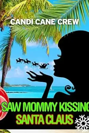 Buy Today I Saw Mommy Kissing Santa Claus