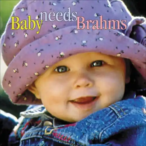 Baby Needs Brahms / Various Handmade