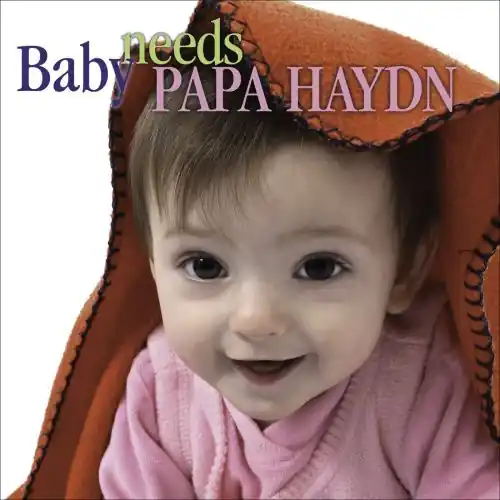 Baby Needs Papa Haydn Worldwide Shipping