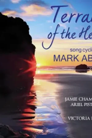 Terrain of the Heart: Song Cycles of Mark Abel Direct From Manufacturer