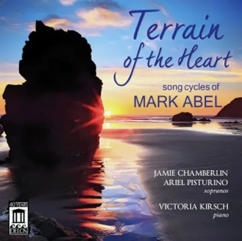 Terrain of the Heart: Song Cycles of Mark Abel Direct From Manufacturer