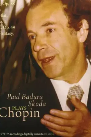 Hot Picks Paul Badura-Skoda Plays Chopin: Sonata in B