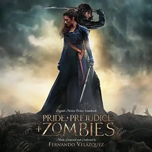 Must Have Pride and Prejudice and Zombies (Score) (Original Soundtrack)