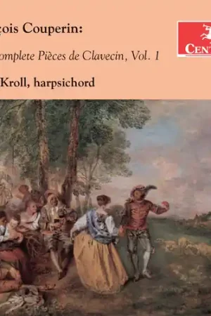 Last Chance Francois Couperin: The Complete Pieces de Clavecin 1