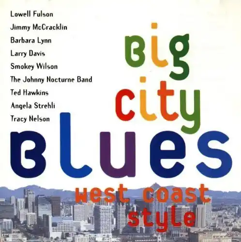 Big City Blues West Coast Styl Seasonal Sale
