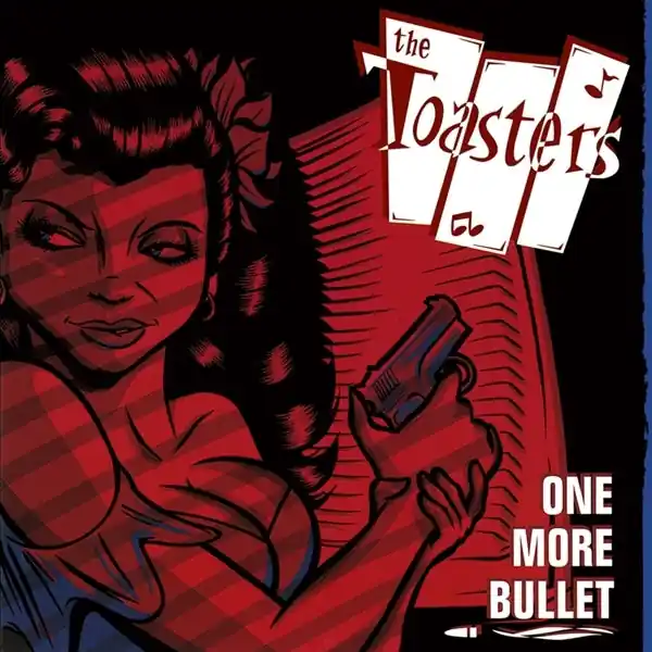 Toasters - One More Bullet (LP) Budget