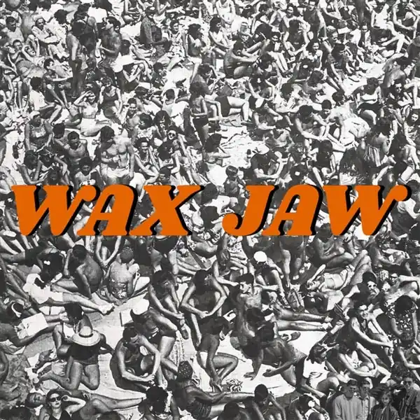 Wax Jax - Between the Teeth (LP) New Release