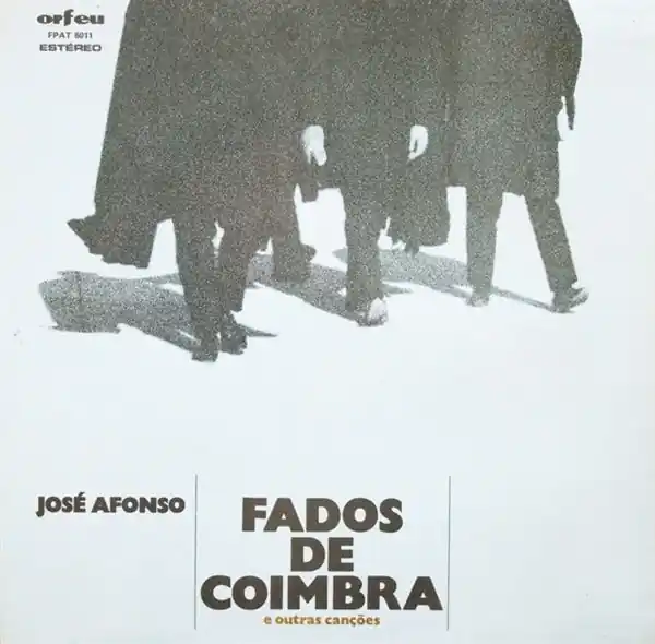 Jose Afonso - Fados De Coimbra E Outras.... (LP) Must Have