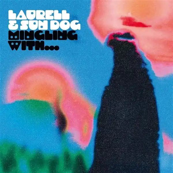 High Quality Laurell & Sun Dog - Mingling With... (LP)