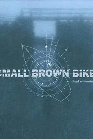 Small Brown Bike - Dead Reckoning (LP) Limited Edition