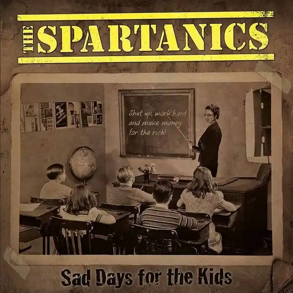 Spartanics - Sad Days For the Kids (LP) Flash Sale
