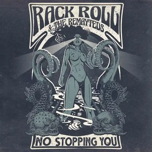 Rack Roll & the Remayteds - No Stopping You! (LP) Direct From Factory