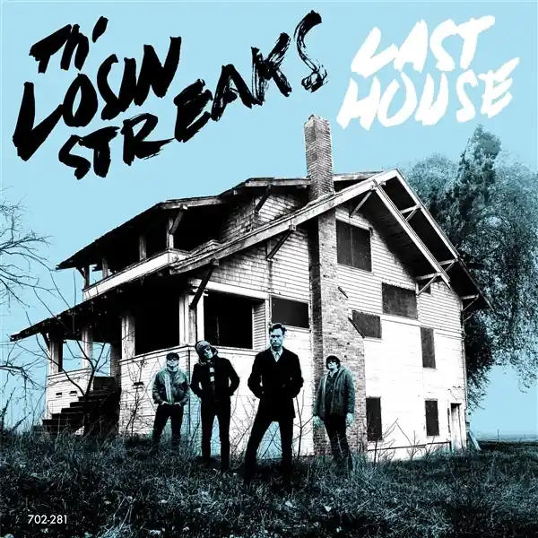 the Losin Streaks - Last House (LP) Price Drop