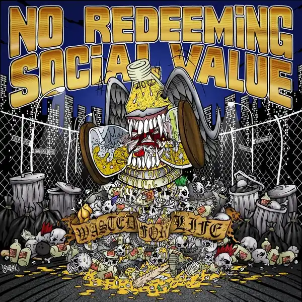 No Redeeming Social Value - Wasted For Life (LP) Money Back Guarantee