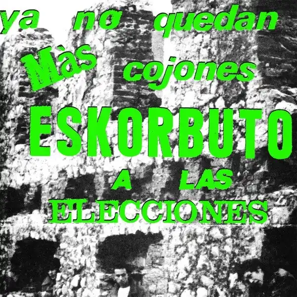 Wholesale Eskorbuto - Ya No Quedan Mas Cojones... (Single)