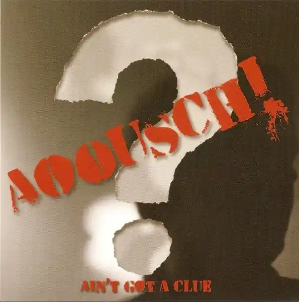 Hot Picks Aoousch! - Ain't Got a Clue (Single)