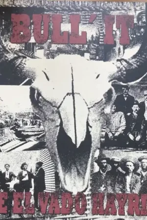 Brand New Bull'it - The El Vado Hayride (LP)