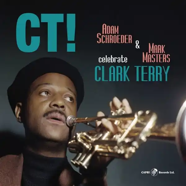 Adam & Mark Masters Schroeder - Ct! Celebrate Clark Terry (LP) Money Back Guarantee