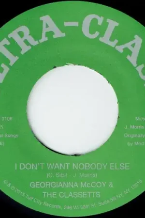Weekend Sale Georgianna McCoy & the Classetts - I Don't Want Nobody Else/I've Got To Space (Single)