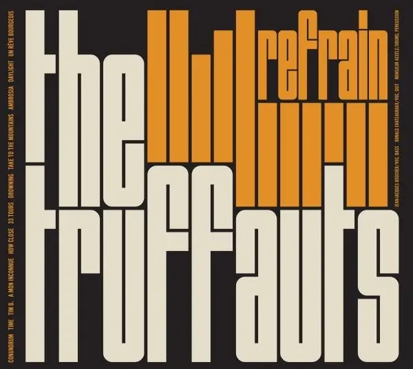 Place Order Truffauts - Refrain (LP)
