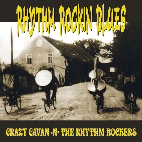 Crazy Cavan 'N' the Rhythm Rockers - Rhythm Rockin Blues (LP) Certified