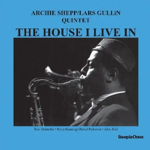 No Minimum Order Archie Shepp - The House I Live In (LP)