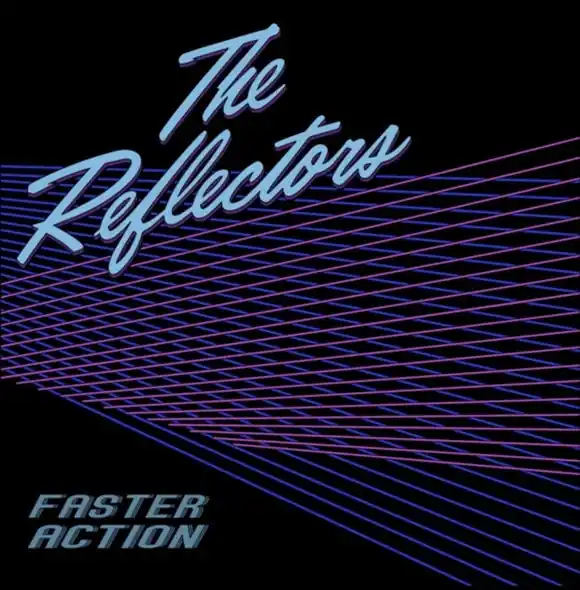 Get Yours the Reflectors - Faster Action (LP)