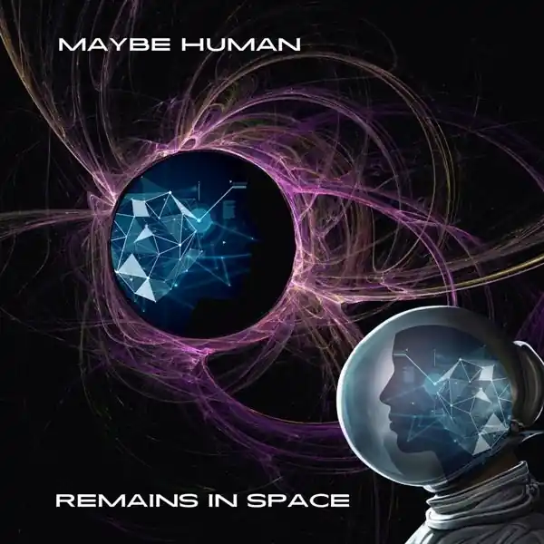 Maybe Human - Remains In Space (2 LPs) Final Sale