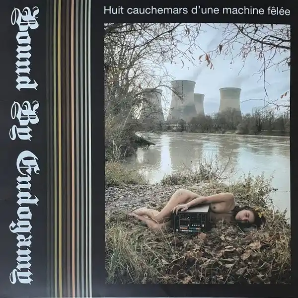 Bound By Endogamy - Huit Cauchemars D'une Machine Felee (LP) Same Day Shipping