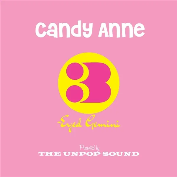 Best Price Unpop Sound - Candy Anne/Three-Eyed Gemini (Single)
