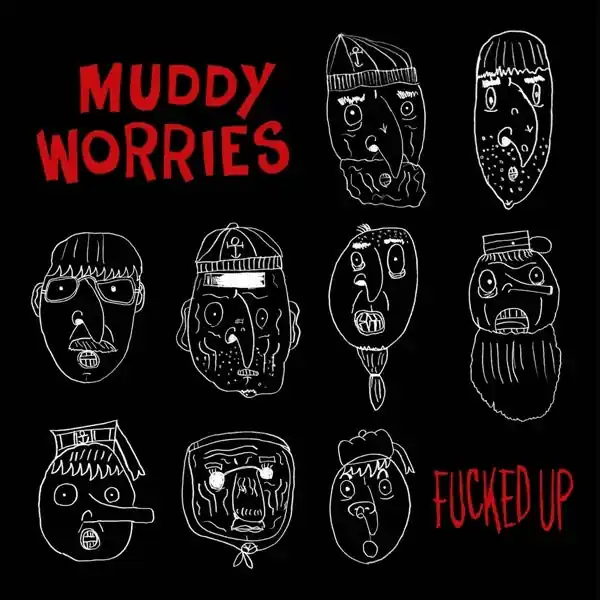Muddy Worries - Fucked Up (LP) Today Only