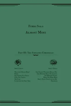 Ferro Solo - Almost Mine (Pt.3): the Fernando Chronicles (LP) While Supplies Last