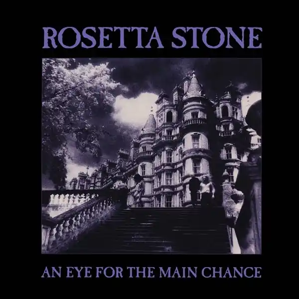 Rosetta Stone - An Eye For the Main Chance (LP) Clearance